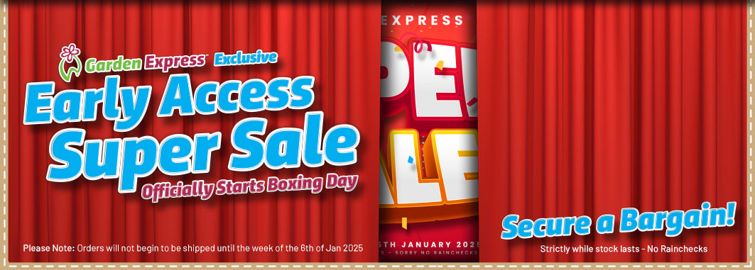 Super 'Garden' Sale Early Access - Garden Express Australia